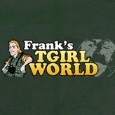 Franks TGirl World